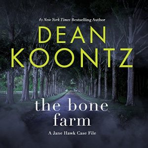 Jane Hawk 0.5: The Bone Farm: A Jane Hawk Case File