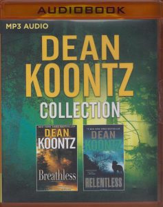 Dean Koontz – Collection: Breathless & Relentless