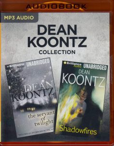 Dean Koontz Collection – The Servants of Twilight & Shadowfires