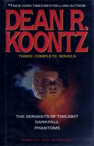 Dean R. Koontz: Three Complete Novels