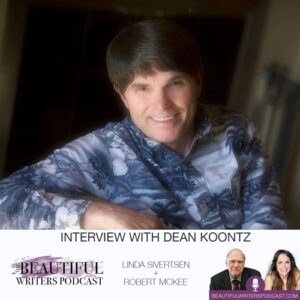 Beautiful Writers Podcast #8 Dean Koontz