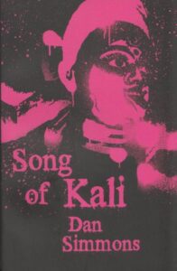 Song of Kali by Dan Simmons - TPBK Gollancaz 8th printing